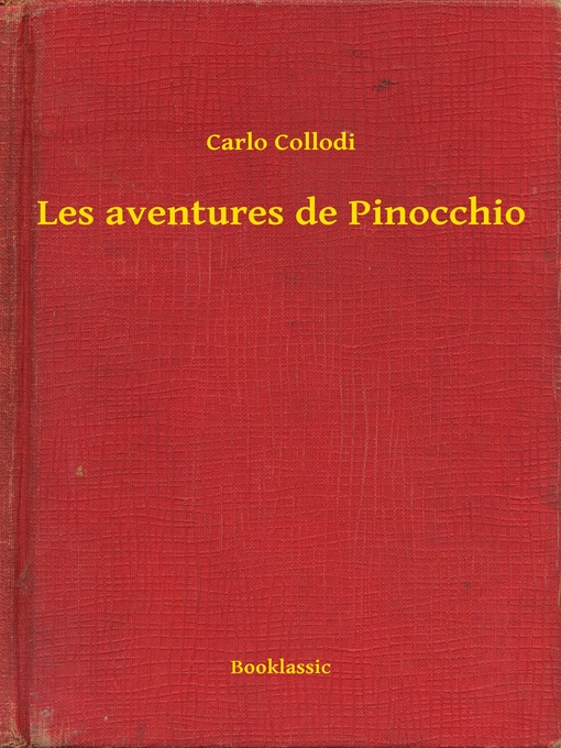 Title details for Les aventures de Pinocchio by Carlo Collodi - Available